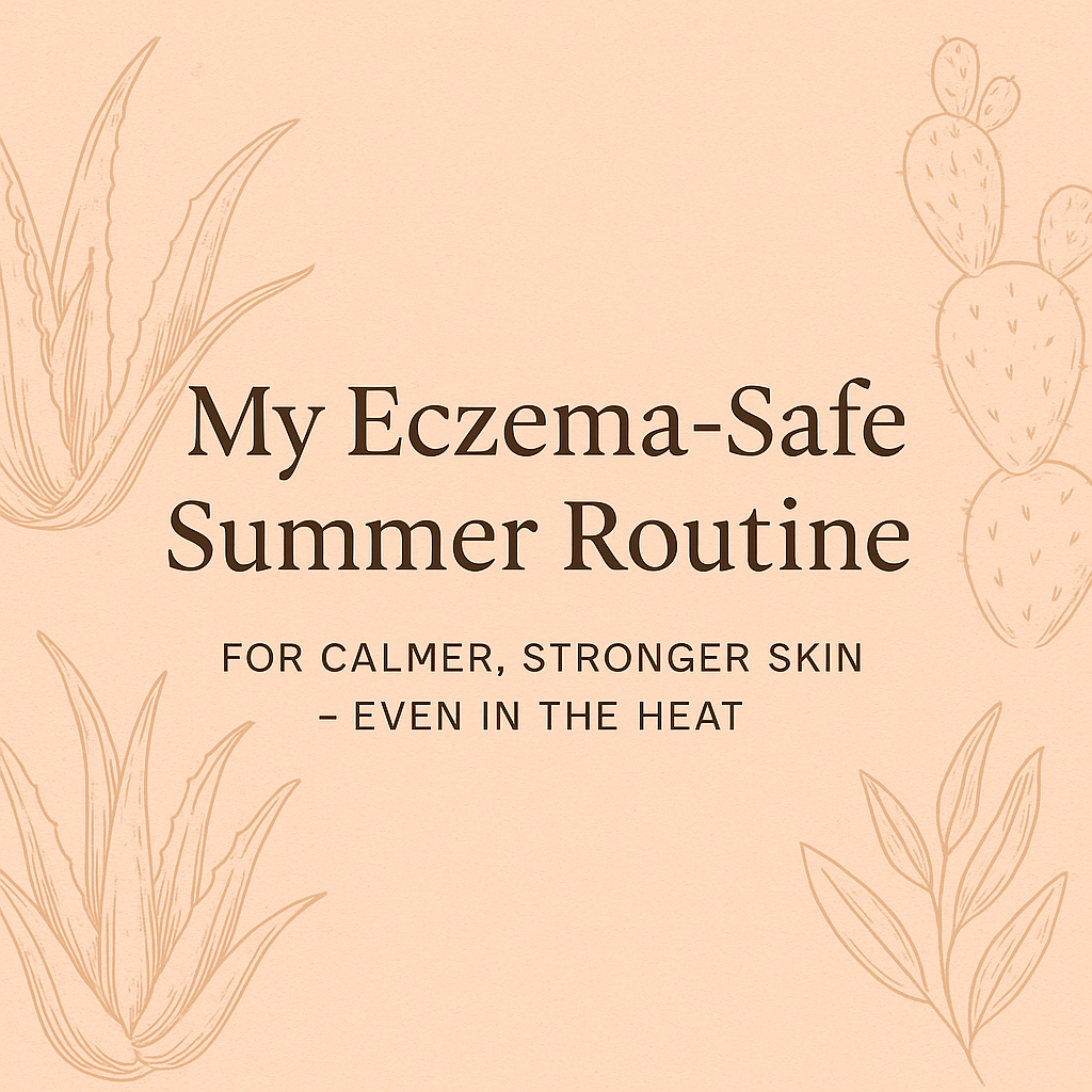 My Eczema-Calming Summer Routine